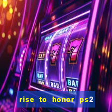 rise to honor ps2 iso pt br